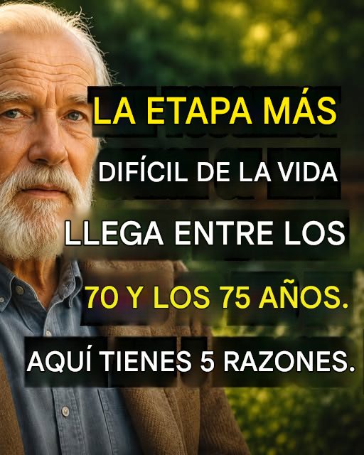 Entre los 70 y los 75 años: 5 aspectos que pueden hacer que esta etapa sea más difícil.
