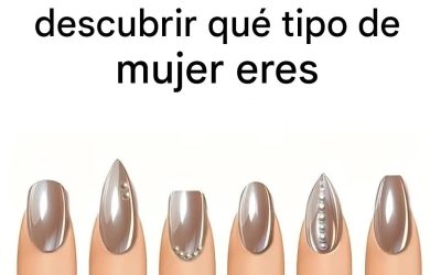 ¿Qué uña te atrae más? Revela qué tipo de mujer eres.