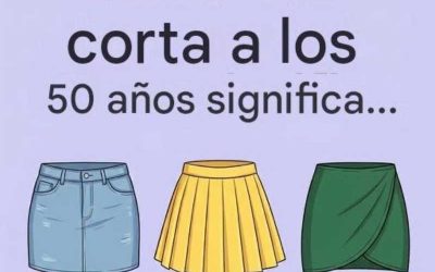 Llevar una minifalda a los 50: lo que esta elección realmente revela sobre ti.