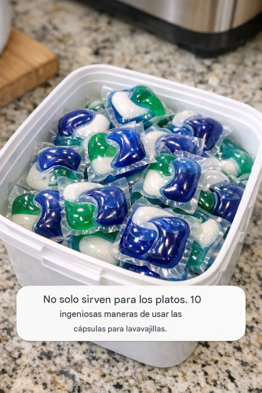 No son solo para la vajilla. 10 ingeniosas maneras de usar las cápsulas para lavavajillas.